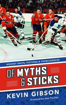Of Myths and Sticks: Hockey Facts, Fictions and Coincidences