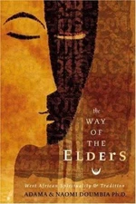 The Way of the Elders: West African Spirit- paperback, 0738706264, Adama Doumbia