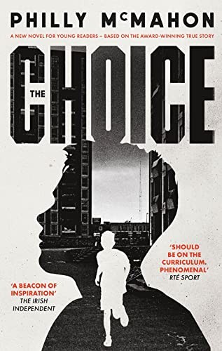 The Choice: For Young Readers - Philly McMahon