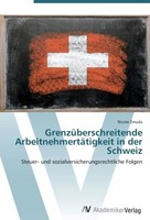 GrenzüBerschreitende ArbeitnehmertäTigkeit In Der Schweiz Nicole Zmuda