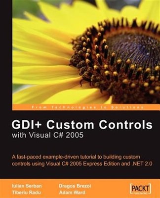 Gdi+ Custom Controls With Visual C# 2005 : A Fast-paced Example-driven Tutori...