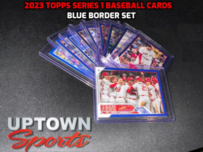 2023 Topps Series 1 Baseball Cards - BLUE BORDERS - UPDATED -3/5/23