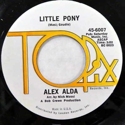 ALEX ALDA 45 Little Pony TOPIX 1-Sided (NICK MASSI of Four Seasons) Mint Mc 416