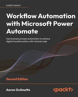 Workflow Automation with Microsoft ..., Guilmette, Aaro
