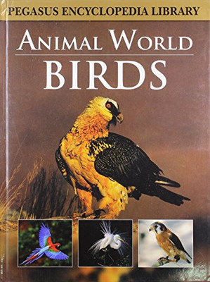 Birds: Pegasus Encyclopedia Library -  NEW Pallabi B Tomar 2011