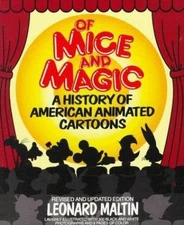 Of Mice and Magic : A History of American Animated Cartoons, Paperback by Mal...