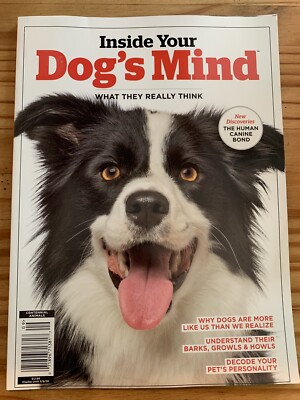 INSIDE YOUR DOGS MIND MAGAZINE What They Really Think 2020 CANINE BOND No Ads