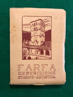 DIE ABTEI VON FARFA. Historisch-künstlerische Beschreibung - Ippolito Boccolini - 1932