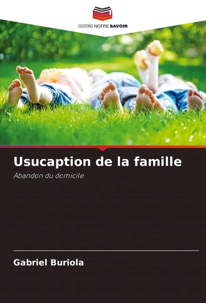 Gabriel Buriola | Usucaption De La Famille | Taschenbuch | FranzöSisch (2024)-image