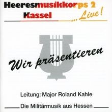 Wir Präsentieren von Heeresmusikkorps 2 Kassel | CD | Zustand sehr gut