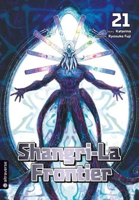 Shangri-La Frontier 21 | Katarina (u. a.) | Taschenbuch | Shangri-La Frontier