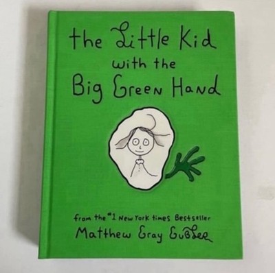 SIGNED The Little Kid with the Big Green Hand Matthew Gray Gubler 1st Ed HC Book