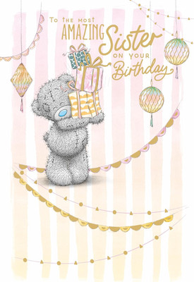 Me to You Tatty Teddy Cute Birthday Card to the Most Amazing Sister - Official C