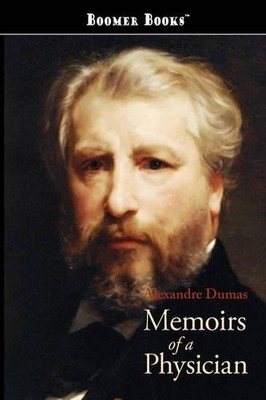 Alexandre Dumas Memoirs of a Physician (Taschenbuch)