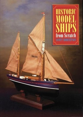 Historic Model Ships from Scratch by Robertson, Scott 1854861875 FREE Shipping