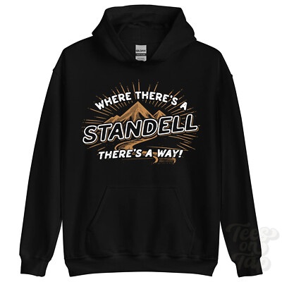 WHERE THERE'S A STANDELL... HOODIE name surname funny family gift idea