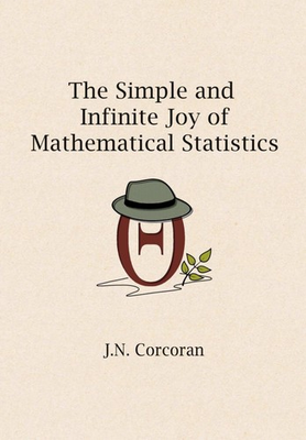 #ad #ad The Simple and Infinite Joy of Mathematical Statistics $70.01