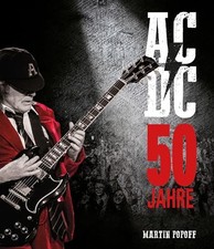 50 Jahre AC/DC: Die illustrierte Biografie, Popoff, Fleischmann 9783854457664*.