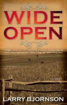Wide Open, Paperback by Bjornson, Larry, Brand New, Free shipping in the US