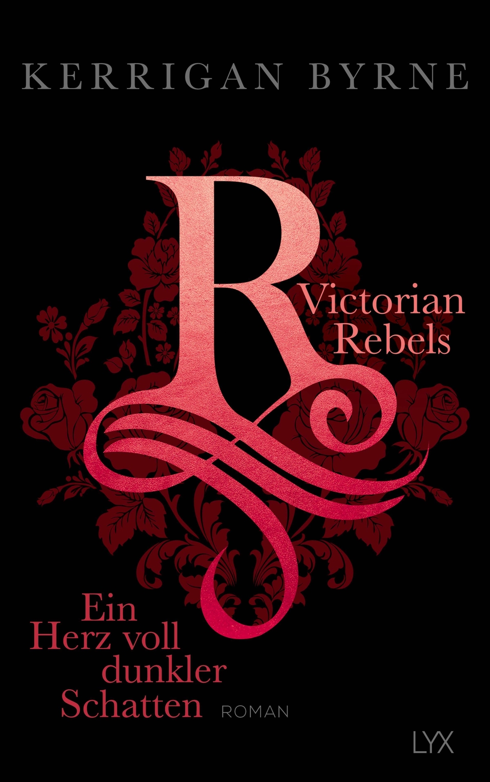 Thumbnail - Victorian Rebels - Ein Herz Voll Dunkler Schatten | Kerrigan Byrne |