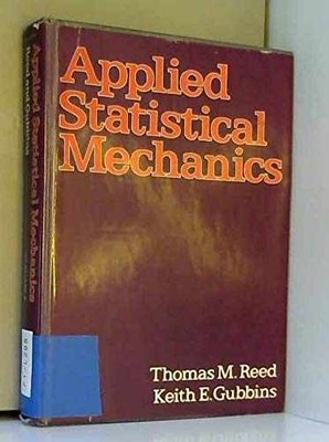Applied statistical mechanics;: - Hardcover, by Reed Thomas M - Good