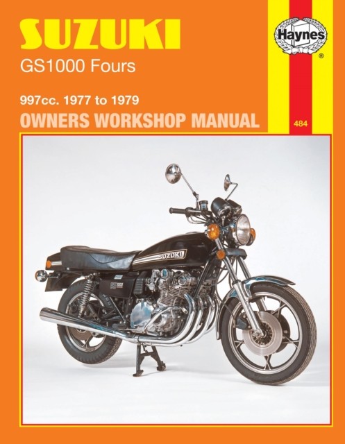 Suzuki GS1000 Four (77 - 79) Haynes Repair Manual by Haynes Publishing