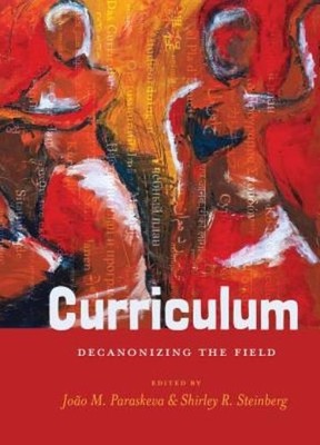 Curriculum: Decanonizing The Field