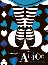 The Complete Alice: V&A Collector's Edition by Lewis Carroll (Hardback Book)