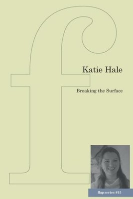 Breaking the Surface Katie Hale Taschenbuch Englisch 2017 EAN 9781905233502