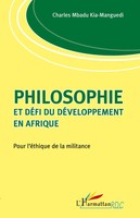 Charles Mbadu Kia-Manguedi | Philosophie Et DéFi Du DéVeloppement En Afrique
