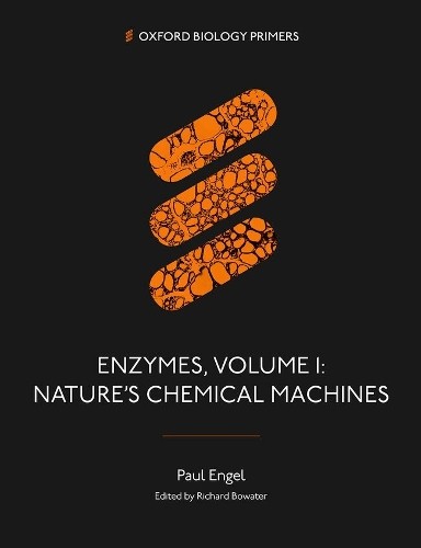 Enzymes, Volume 1: Nature's Chemical Machines by Paul Engel NEW - Image 3