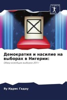 Yau Idris Gadau | Demokratiq I Nasilie Na Wyborah W Nigerii: | Taschenbuch