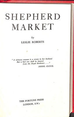 Shepherd Market  : A Camp Novel  by Leslie Roberts ( FORTUNE PRESS) ONCE BANNED
