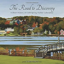 The Road to Discovery: a Short History of Cold Spring Harbor Labo