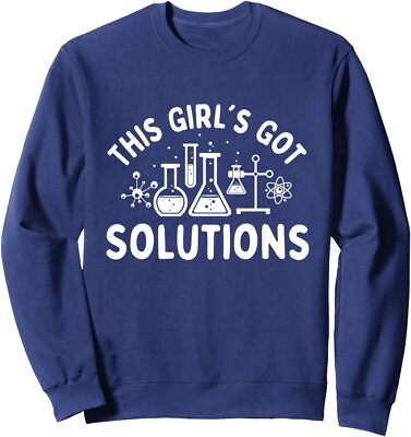 This Girl's Got Solutions - Chemistry Student Unisex Crewneck Sweatshirt