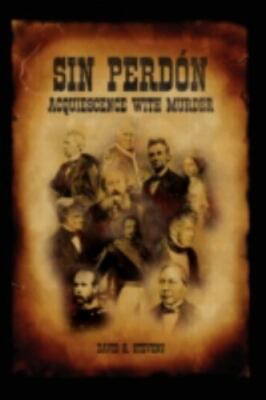 Sin Perd=n : Acquiescence With Murder, Hardcover by Stevens, David R., Brand ...