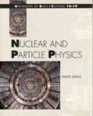 Nuclear And Particle Physics Taschenbuch David Sang