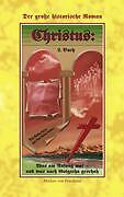 Thumbnail - Christus - Der Grosse Historische Roman Teil 2 | Buch | 9783833477539