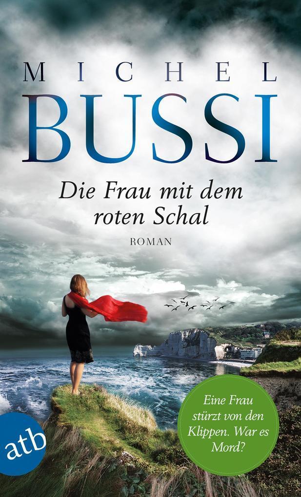 Thumbnail - Die Frau Mit Dem Roten Schal | Michel Bussi | 2017 | Deutsch |