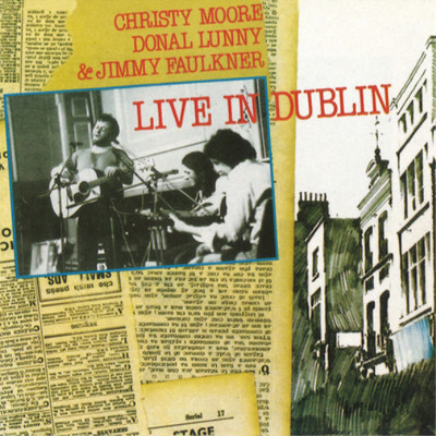 Christy Moore Live in Dublin (CD) Remastered Album