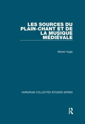 Les sources du plain-chant et de la musique médiévale