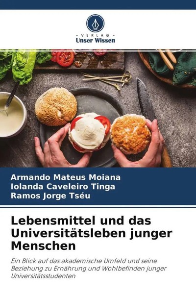 Armando Mateus Moiana (U. A.) | Lebensmittel Und Das UniversitäTsleben Junger...-image