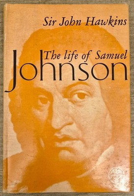 THE LIFE OF SAMUEL JOHNSON, LL.D. - SIR JOHN HAWKINS Knt. 1962 - VGC -POST FREE!