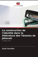 Sued Carvalho | La Construction De L'identité Dans La LittéRature Des TéMoins...