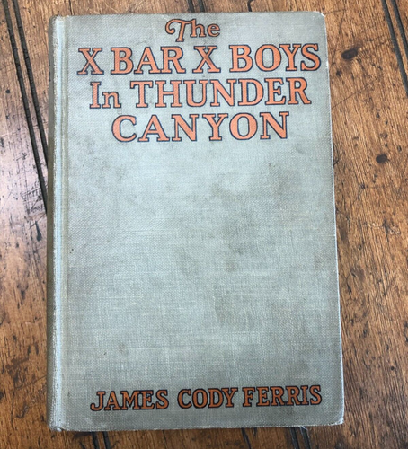 6 James Cody Ferris X Bar X Boys Hardcover Books 1926-1934 Grosset & Dunlap - Picture 2 of 14