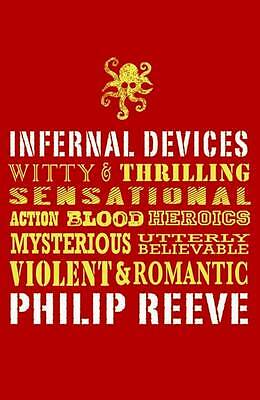 Infernal Devices by Philip Reeve (Paperback) Book