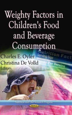 WEIGHTY FACTORS IN CHILDRENS (Nutrition and Diet Research (2013)