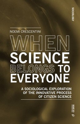 Neues Buch - Halbmond Noemi - When Science Belongs To Everyone. A Sociologic