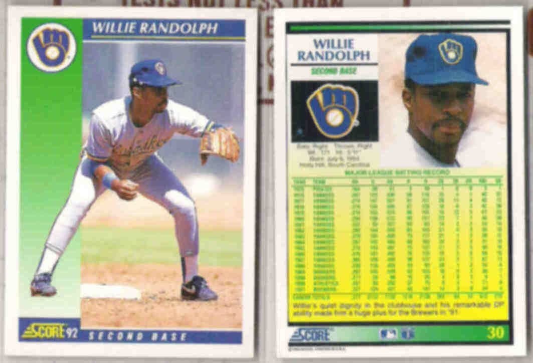 WILLIE RANDOLPH (2) 1992 Score #30.  BREWERS