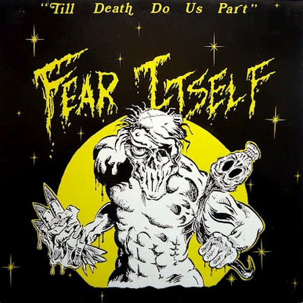 FEAR ITSELF Till Death LP Yellow AOD We Bite DRI Septic Death COC Accüsed MDC